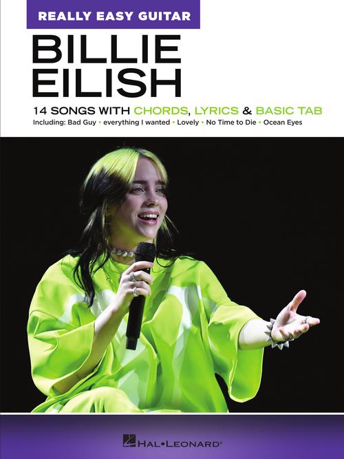 Hal Leonard Billie Eilish Really Easy Guitar Series w/Chords, Lyrics, Basic Tab