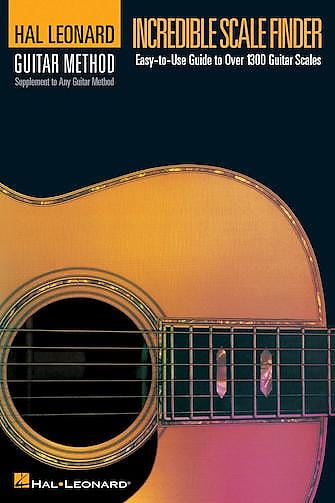 Hal leonard Incredible Scale Finder A Guide to Over 1,300 Guitar Scales 6 x 9