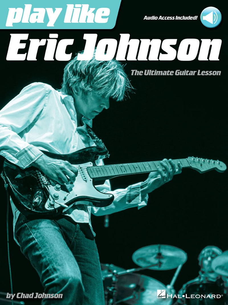 Hal Leonard Play like Eric Johnson The Ultimate Guitar Lesson