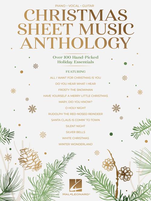 Christmas Sheet Music Anthology 100+ Holiday Essentials - Piano/Vocal/Guitar
