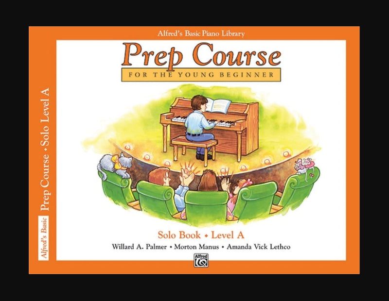 Alfred's Basic Piano Prep Course: Solo Book A For the Young Beginner