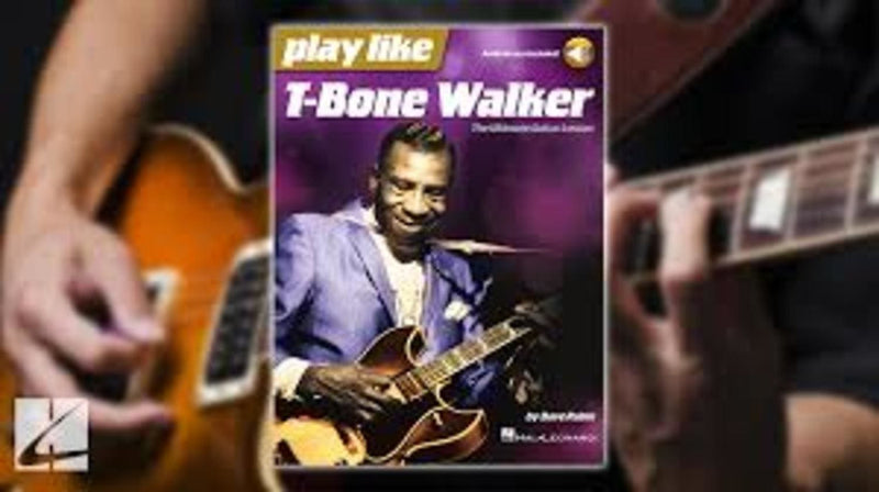 Hal Leonard Play like T-Bone Walker The Ultimate Guitar Lesson