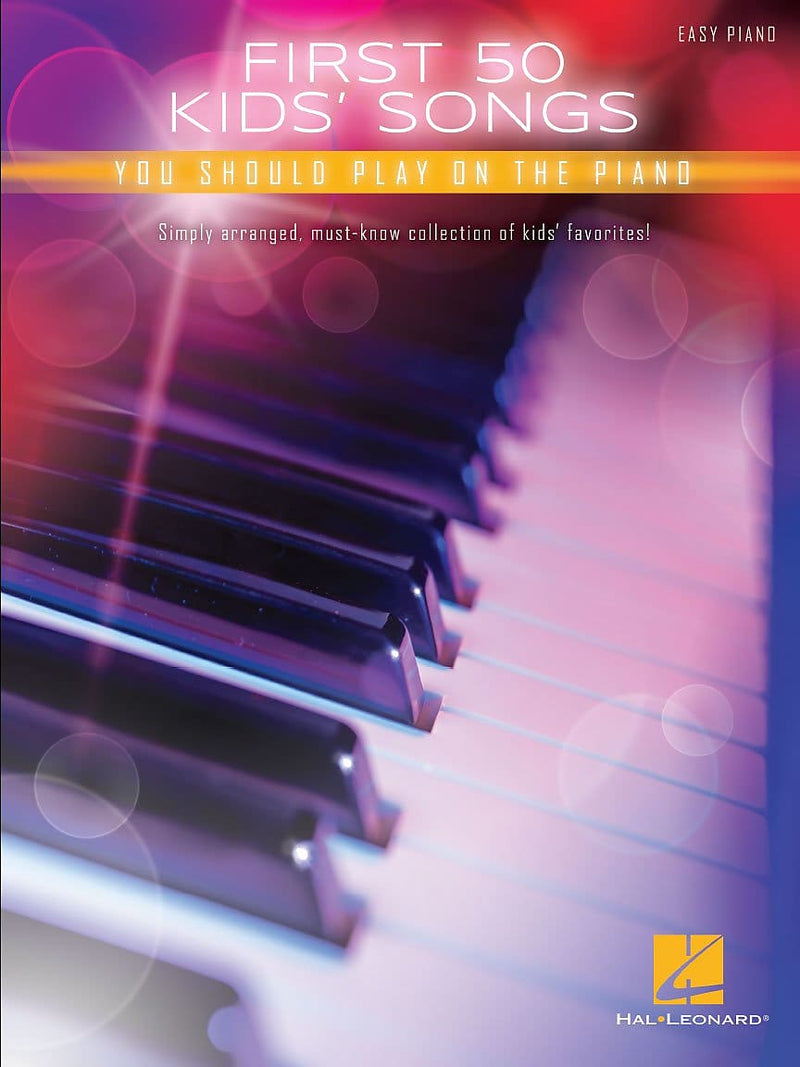 Hal Leonard First 50 Kids' Songs You Should Play on Piano