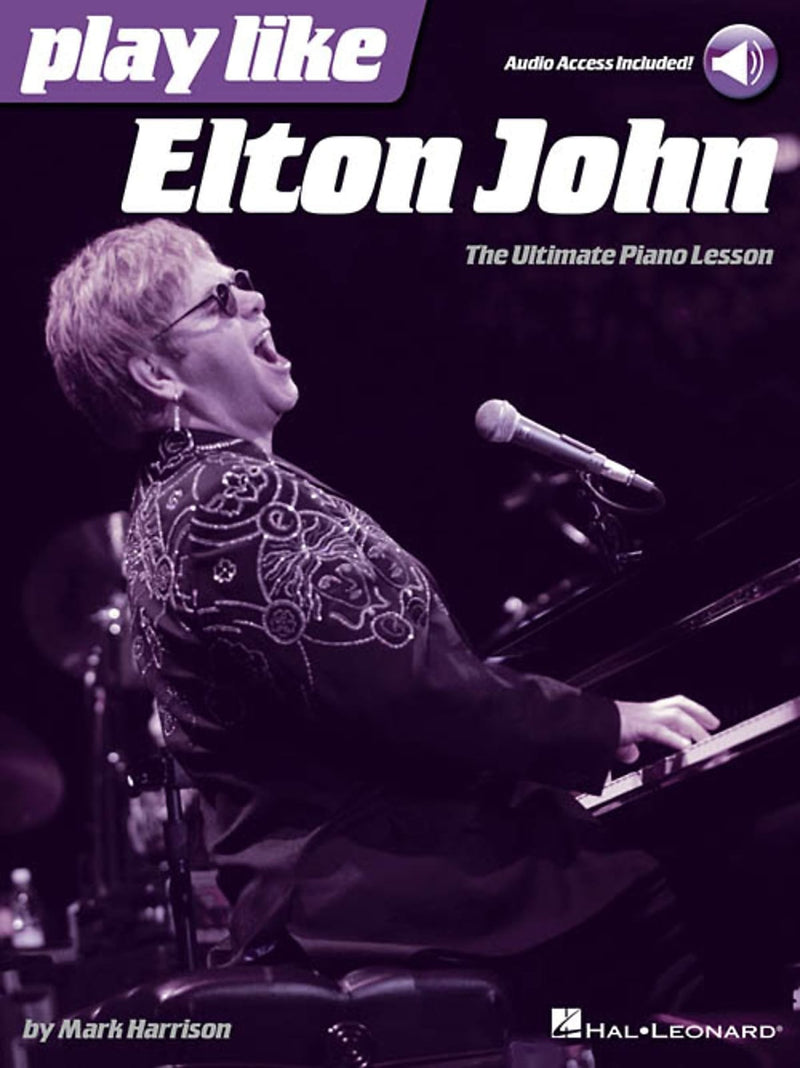 Hal Leonard Play like Elton John The Ultimate Piano Lesson Book